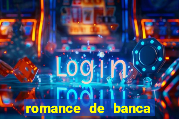 romance de banca digital 2021